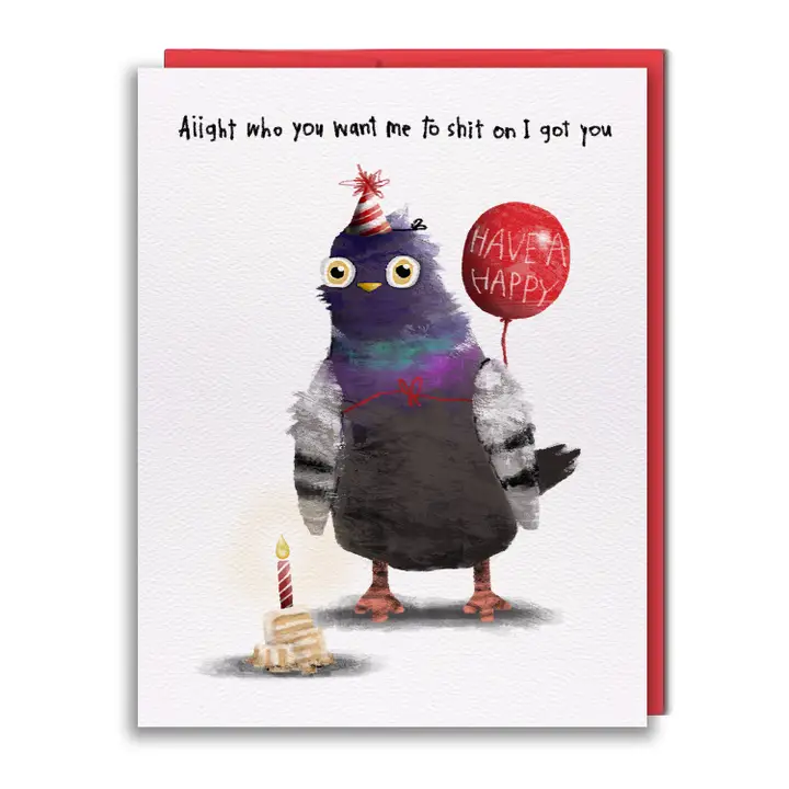 Pigeon's Got You Birthday Card